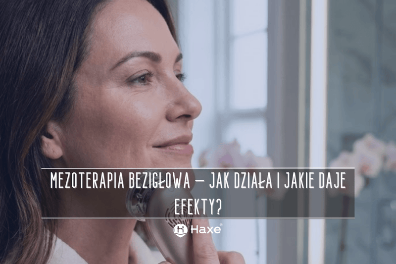 Mezoterapia bezigłowa – jak działa i jakie daje efekty?